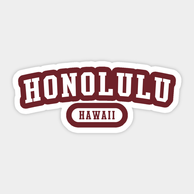 Honolulu, Hawaii Honolulu Hawaii Sticker TeePublic